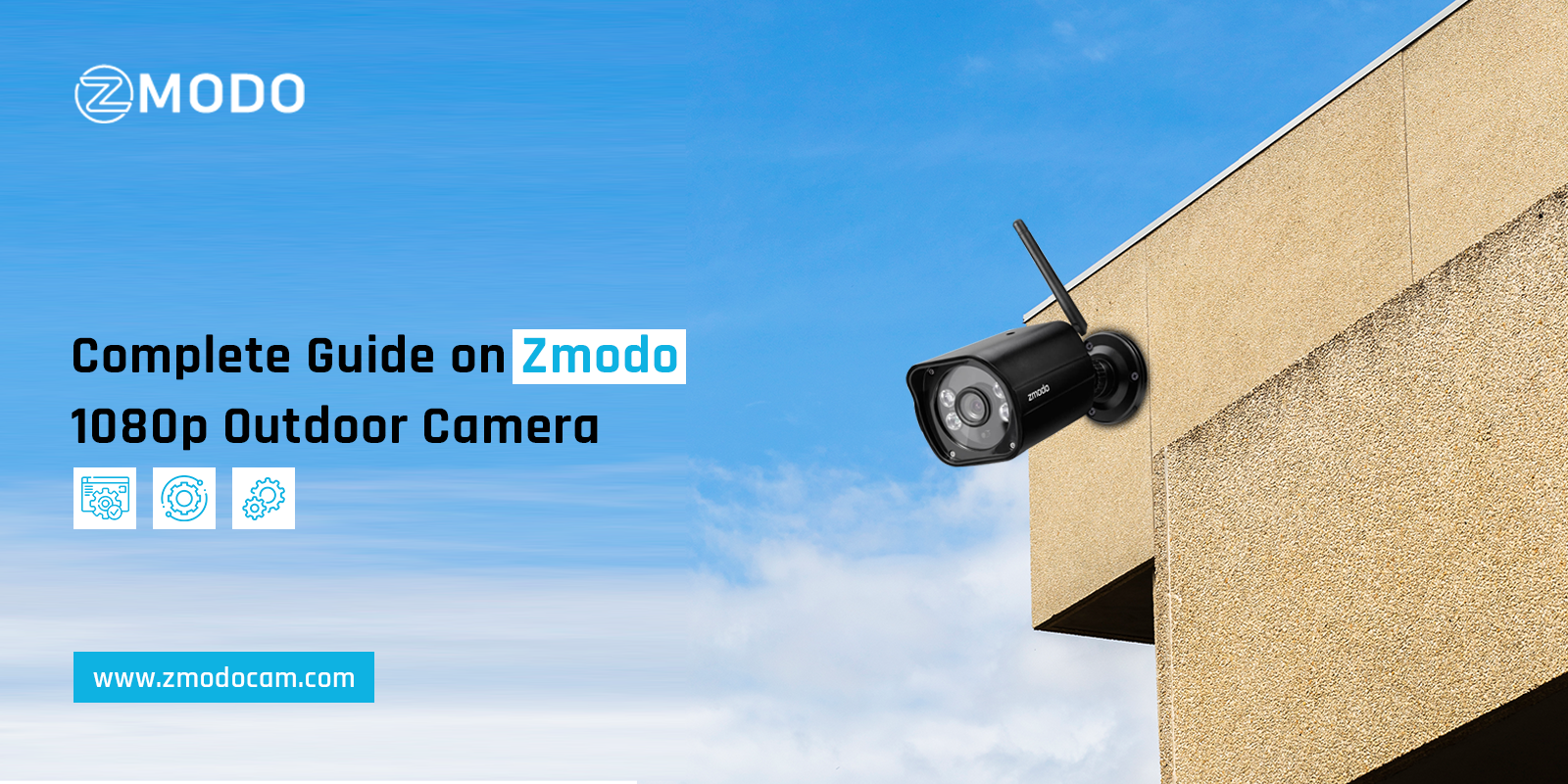 Complete Guide on Zmodo 1080p Outdoor Camera