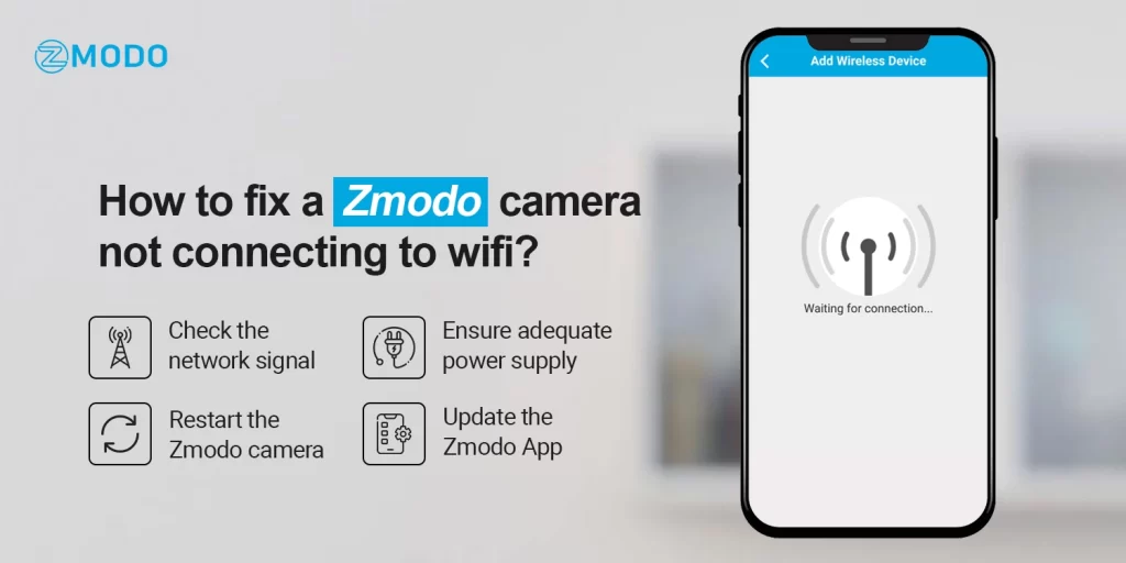 fix a Zmodo camera not connecting to wifi